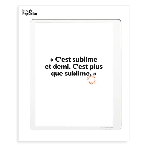 Affiche Loic Prigent C'Est Sublime - 30 X 40 Cm-Image Republic Outlet