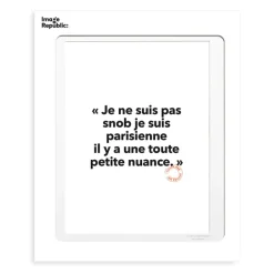Affiche Loic Prigent Je Ne Suis Pas Snob - 30 X 40 Cm-Image Republic Hot