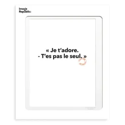 Affiche Loic Prigent Je T'Adore - 30 X 40 Cm-Image Republic New