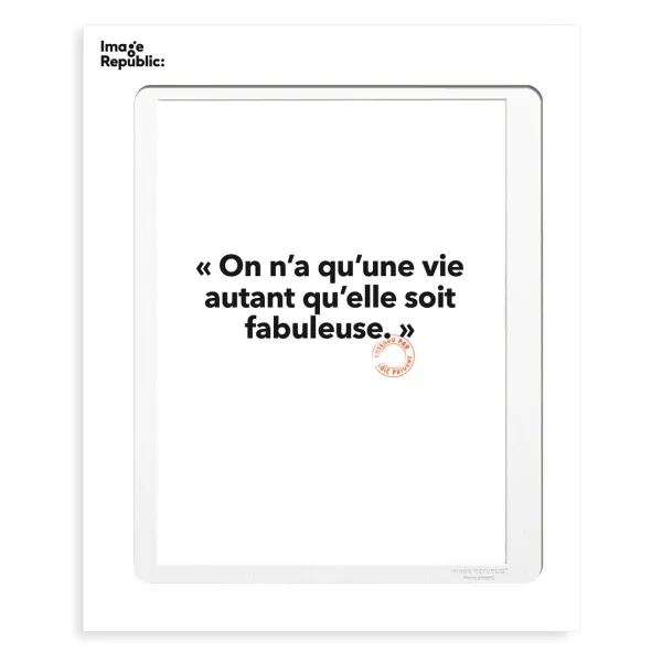 Affiche Loic Prigent On N'A Qu'Une Vie - 30 X 40 Cm-Image Republic Clearance