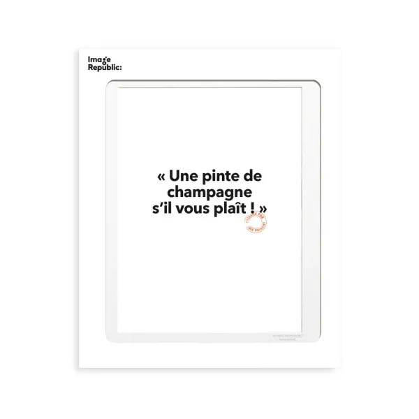 Affiche Loic Prigent Une Pinte De Champagne - 30 X 40 Cm-Image Republic New