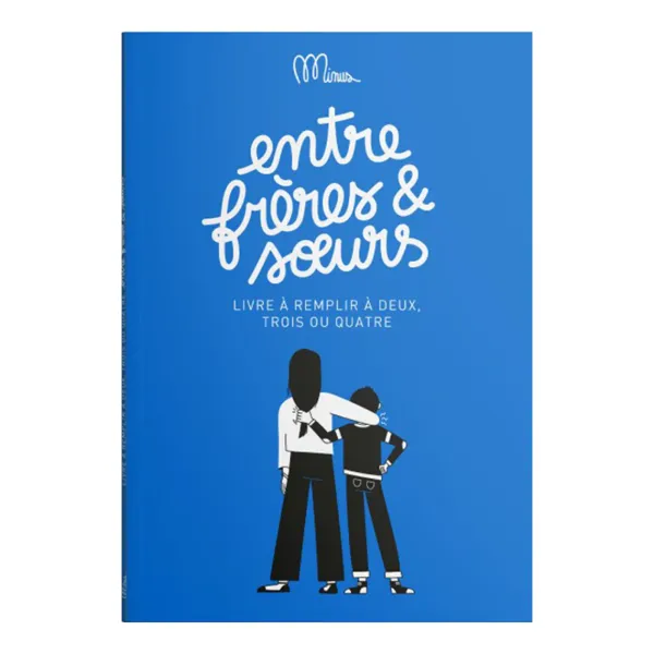 Livre Entre Freres & Soeurs-Minus
