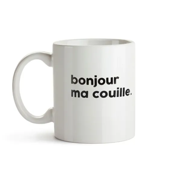 Mug En Porcelaine - Bonjour Ma Couille-Félicie Aussi Online