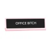 Plaque De Bureau Office Bitch-Sélectionné par Fleux Hot