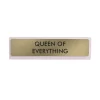 Plaque De Bureau Queen Of Everything-Sélectionné par Fleux Best