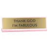 Plaque De Bureau Thank God I'M Fabulous-Sélectionné par Fleux Hot
